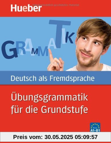 Übungsgrammatik für die Grundstufe: Deutsch als Fremdsprache