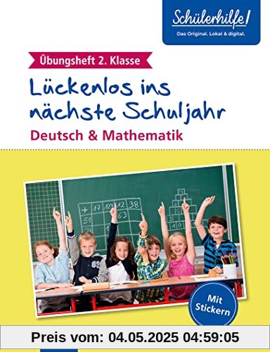 Übungsheft 2. Klasse: Deutsch & Mathematik (Lückenlos ins nächste Schuljahr)