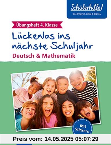 Übungsheft 4. Klasse: Deutsch & Mathematik (Lückenlos ins nächste Schuljahr)
