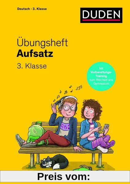 Übungsheft - Aufsatz 3.Klasse: Mit Stickern und Lernerfolgskarten (Übungshefte Grundschule Deutsch)