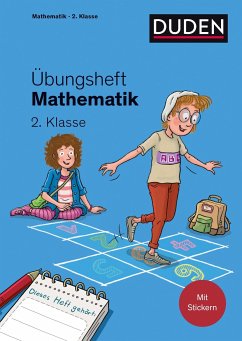 Übungsheft Mathematik - 2. Klasse von Duden / Duden / Bibliographisches Institut