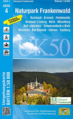 UK50-4 Naturpark Frankenwald (Umgebungskarte 1:50000): Kulmbach, Kronach, Helmbrechts, Neustadt b.Coburg, Naila, Münchberg, Bad Lobenstein, ... Karte Freizeitkarte Wanderkarte)