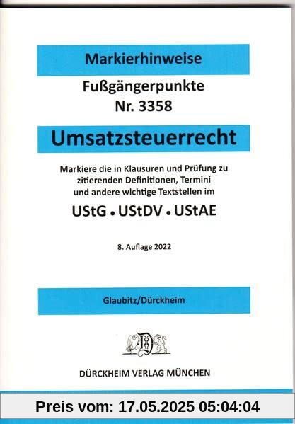 UMSATZSTEUERRECHT - Dürckheim-Markierhinweise/Fußgängerpunkte für das Steuerberaterexamen: Markierhinweise zur Kennzeichnung und zur Strukturierung ... zur Strukturierung der Gesetzessammlungen.