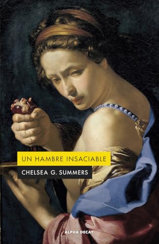 UN HAMBRE INSACIABLE (Alpha Decay, Band 168)