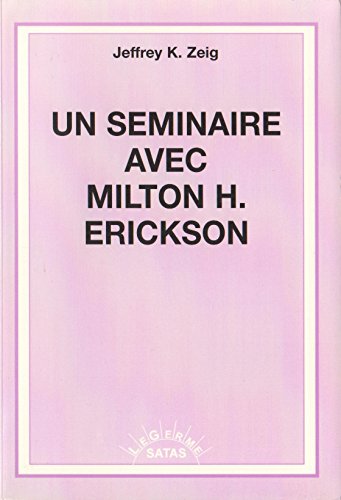UN SEMINAIRE AVEC MILTON H. ERICKSON