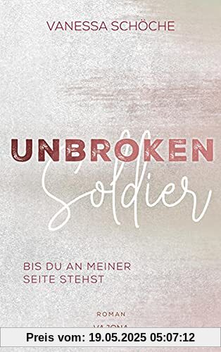 UNBROKEN Soldier - Bis du an meiner Seite stehst