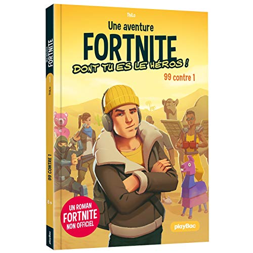 Une mission Fortnite dont tu es le héros - 99 contre 1 - Tome 1