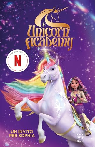 Un invito per Sophia. Unicorn Academy (Libri illustrati)