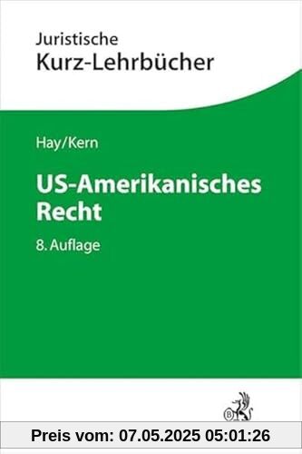 US-Amerikanisches Recht (Kurzlehrbücher für das Juristische Studium)
