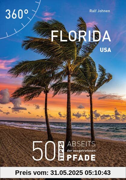 USA - Florida: 50 Tipps abseits der ausgetretenen Pfade