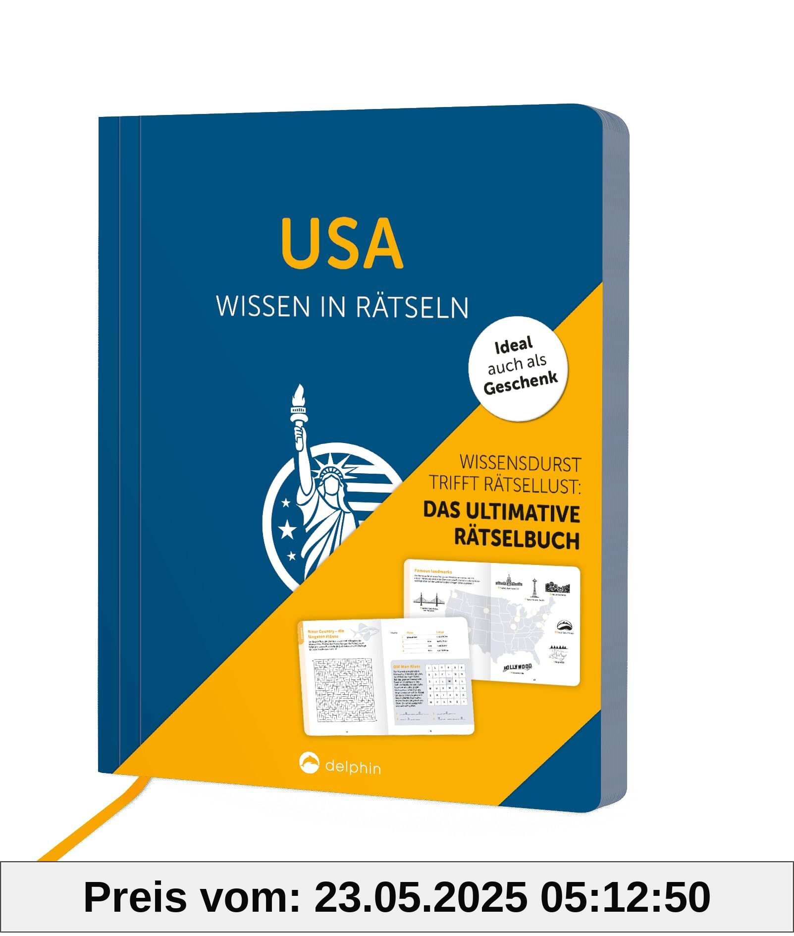 USA I Wissen in Rätseln: Rätselbuch für Erwachsene. Das perfekte Geschenk für USA-Fans und Rätsel-Freunde