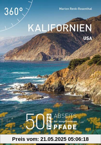 USA - Kalifornien: 50 Tipps abseits der ausgetretenen Pfade