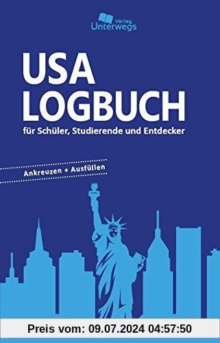 USA Logbuch: für Schüler, Studierende und Entdecker