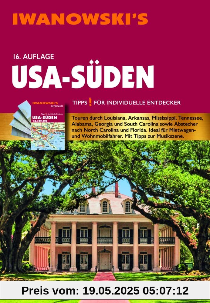 USA-Süden - Reiseführer von Iwanowski: Individualreiseführer mit Extra-Reisekarte und Karten-Download (Reisehandbuch)
