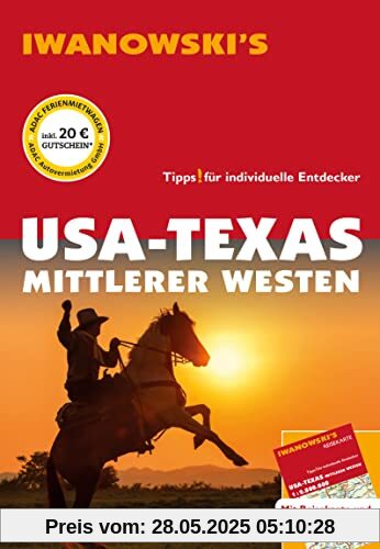 USA-Texas & Mittlerer Westen - Reiseführer von Iwanowski: Individualreiseführer mit Extra-Reisekarte und Karten-Download (Reisehandbuch)