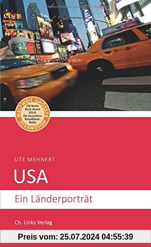 USA: Ein Länderporträt (Diese Buchreihe wurde mit dem ITB-BuchAward ausgezeichnet!)