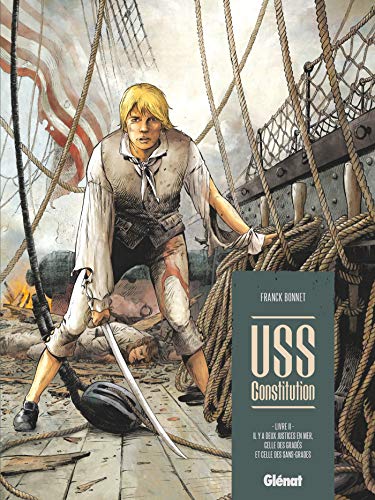 USS Constitution - Tome 02: Il y a deux justices en mer, celle des gradés et celle des sans-grades von GLÉNAT BD