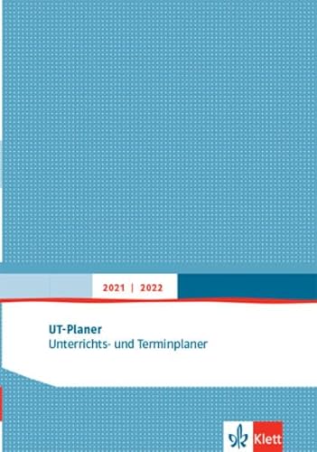 UT-Planer 2021/2022. Unterrichts- und Terminplaner: Kalender (Format DIN C5)