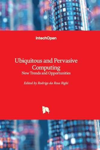 Ubiquitous and Pervasive Computing - New Trends and Opportunities von IntechOpen