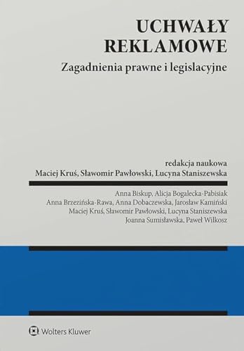 Uchwały reklamowe Zagadnienia prawne i legislacyjne von Wolters Kluwer