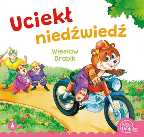 Uciekł niedźwiedź von Skrzat