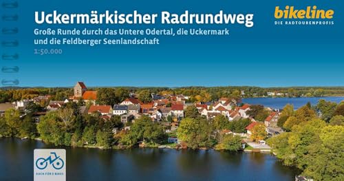 Uckermärkischer Radrundweg: Runde durch das Untere Odertal, die Uckermark und die Feldberger Seenlandschaft 1:50.000, 260 km, 1:50.000, GPS-Track ... (Bikeline Radtourenbücher) von Esterbauer
