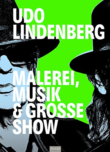 Udo Lindenberg - Malerei, Musik & Große Show: Udo Lindenbergs Gesamtwerk! Ausstellung in der Kunsthalle Rostock Panikorchester Kunstband von Heel Verlag GmbH