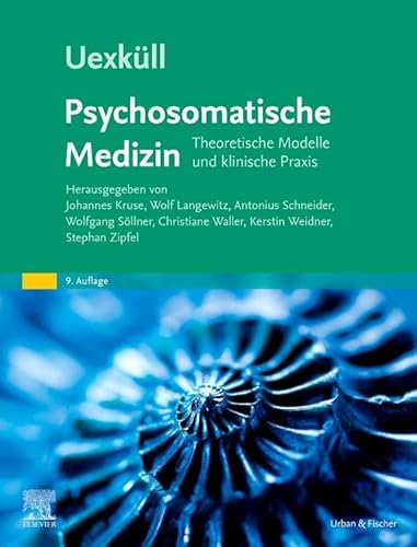Uexküll, Psychosomatische Medizin: Theoretische Modelle und klinische Praxis Uexküll, Psychosomatische Medizin: Theoretische Modelle und klinische Praxis von Urban & Fischer Verlag/Elsevier GmbH