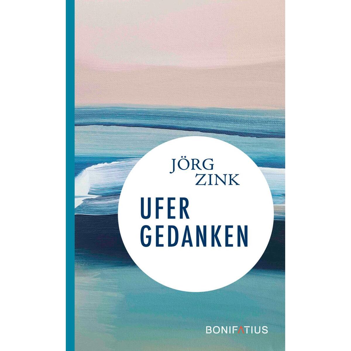 Ufergedanken Ufergedanken von Bonifatius GmbH