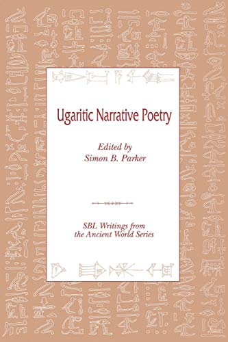 Ugaritic Narrative Poetry (Writings from the Ancient World, Band 9)