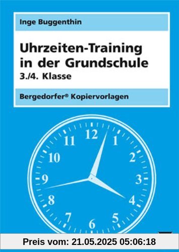 Uhrzeiten-Training in der Grundschule 3./4. Klasse