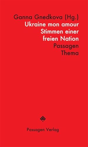 Ukraine mon amour: Stimmen einer freien Nation (Passagen Thema) von Passagen Verlag Ges.M.B.H