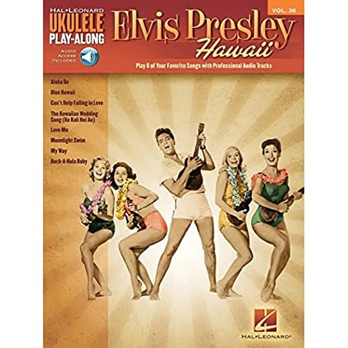 Ukulele Play-Along Volume 36: Elvis Presley (Book & Online Audio): Noten, Play-Along, Download für Ukulele (Hal Leonard Ukulele Play-Along, Band 36) (Hal Leonard Ukulele Play-Along, 36, Band 36) von HAL LEONARD