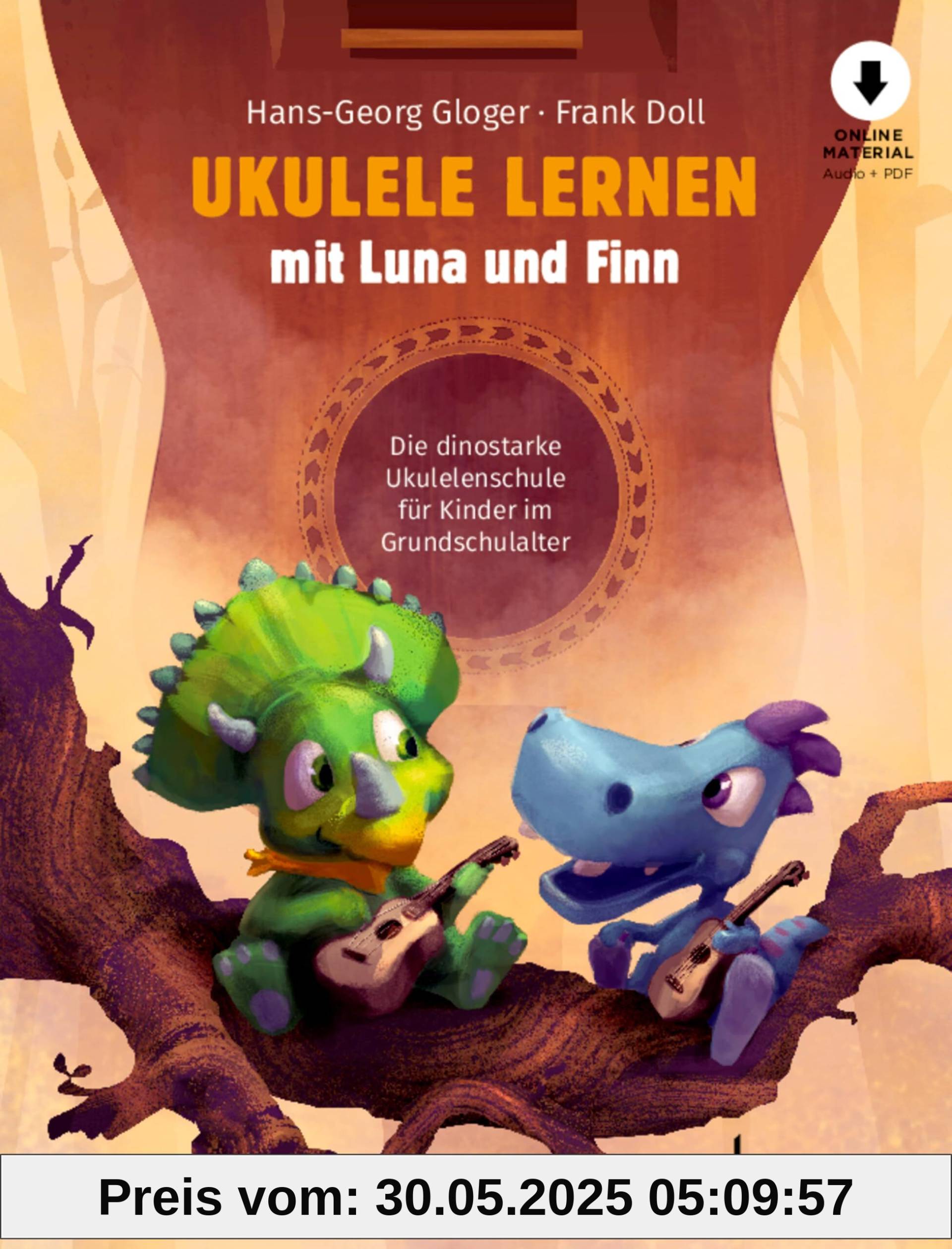 Ukulele lernen mit Luna und Finn: Die Ukulelenschule für Kinder im Grundschulalter. ukulele.