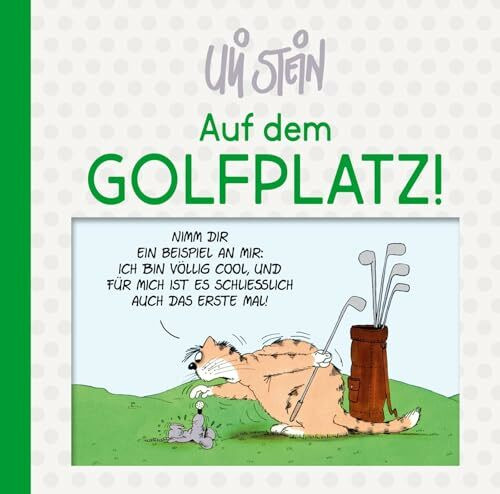 Uli Stein: Freizeit & Beruf: Auf dem Golfplatz!: Lustiges Geschenkbuch für Golfer