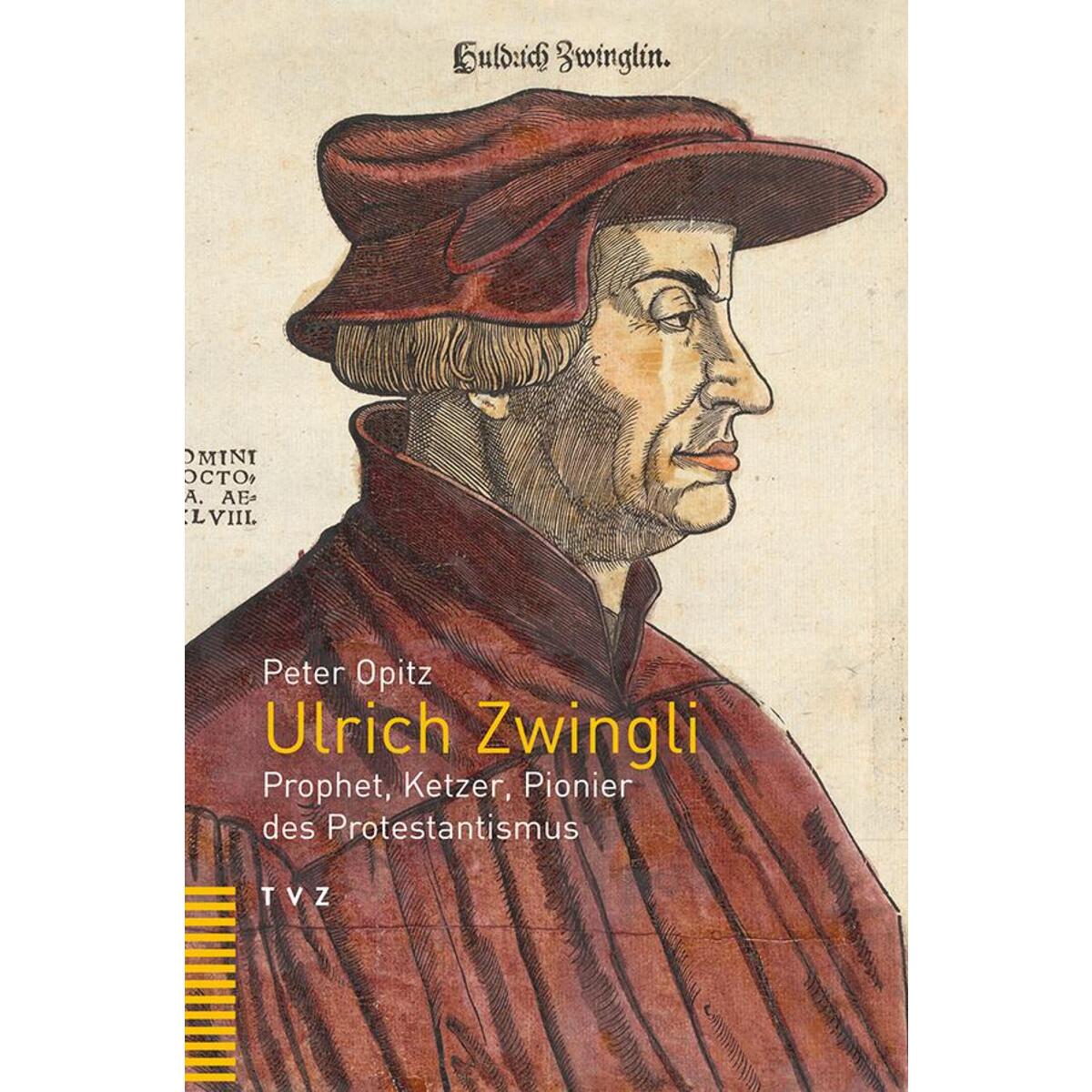 Ulrich Zwingli von Theologischer Verlag Ag