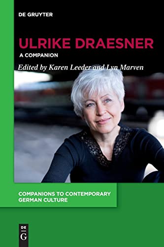 Ulrike Draesner: A Companion (Companions to Contemporary German Culture, 9)
