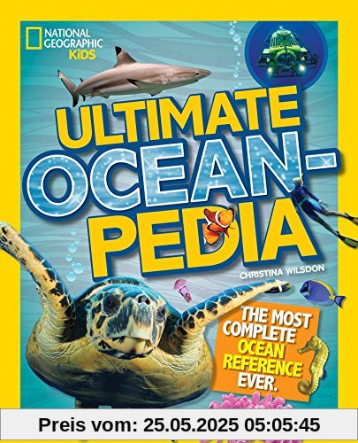 Ultimate Oceanpedia: The Most Complete Ocean Reference Ever (National Geographic Kids)