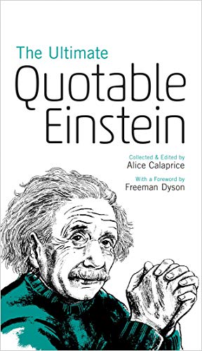 The Ultimate Quotable Einstein The Ultimate Quotable Einstein von Princeton University Press
