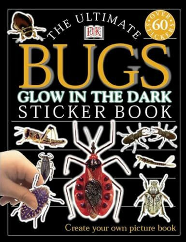 Ultimate Sticker Book: Glow in the Dark: Bugs (Ultimate Sticker Books)