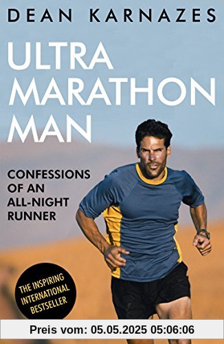 Ultramarathon Man: Confessions of an All-Night Runner