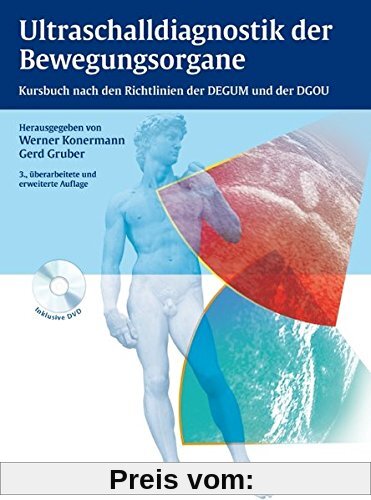 Ultraschalldiagnostik der Bewegungsorgane: Kursbuch nach den Richtlinien der DEGUM und der DGOU