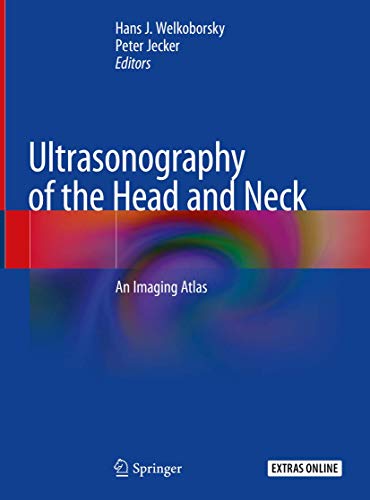 Ultrasonography of the Head and Neck: An Imaging Atlas Ultrasonography of the Head and Neck: An Imaging Atlas von Springer