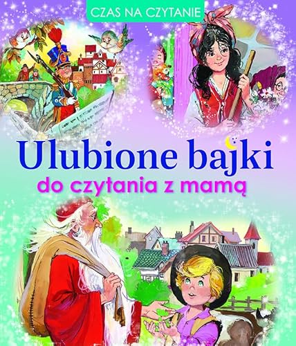Ulubione bajki do czytania z mamą von Olesiejuk