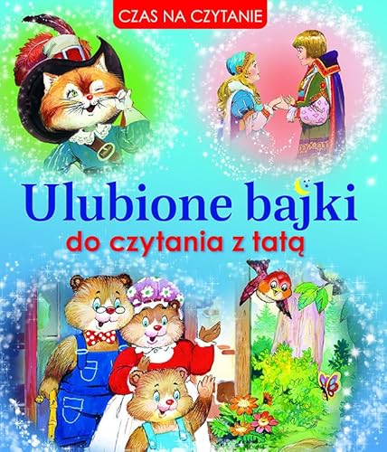 Ulubione bajki do czytania z tatą (CZAS NA CZYTANIE) von Olesiejuk