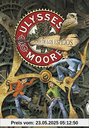 Ulysses Moore 3. La Casa de los espejos