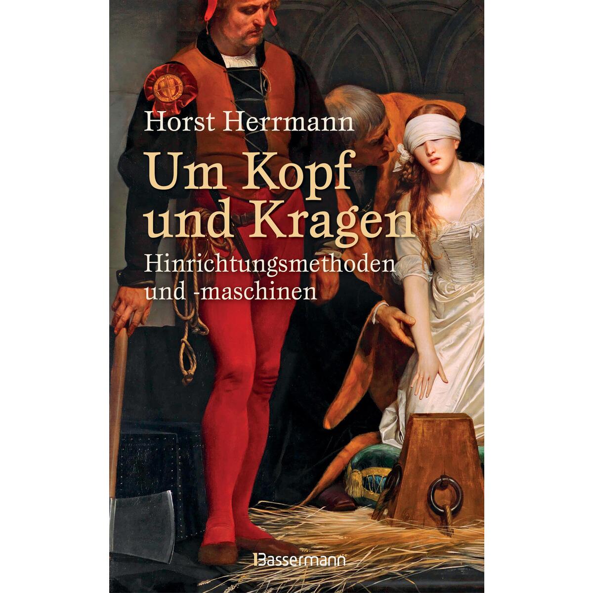 Um Kopf und Kragen Um Kopf und Kragen von Bassermann, Edition