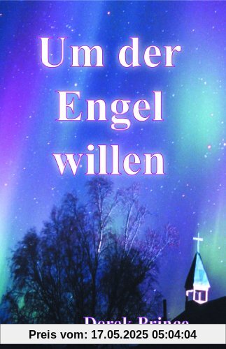 Um der Engel willen