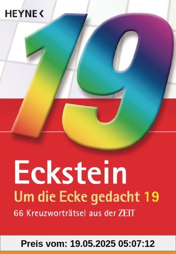 Um die Ecke gedacht 19: 66 Kreuzworträtsel aus der ZEIT