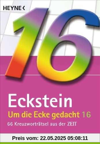 Um die Ecke gedacht Bd. 16: 66 Kreuzworträtsel aus der ZEIT